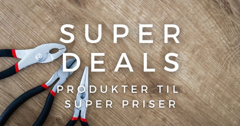 Super deals - Produkter til superpriser